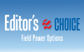 Editor's Choice: Field Power Options