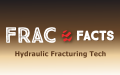 Frac Facts: Hydraulic Fracturing Tech